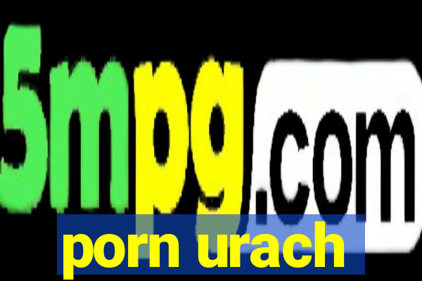 porn urach